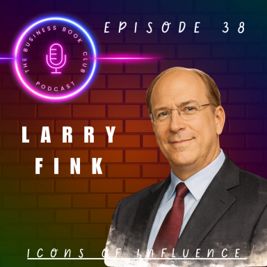 Portrait of Larry Fink, host of episode 38 of the podcast "Leaders of Influence."