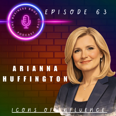 Arianna Huffington, featured on the podcast episode, against a colourful background.