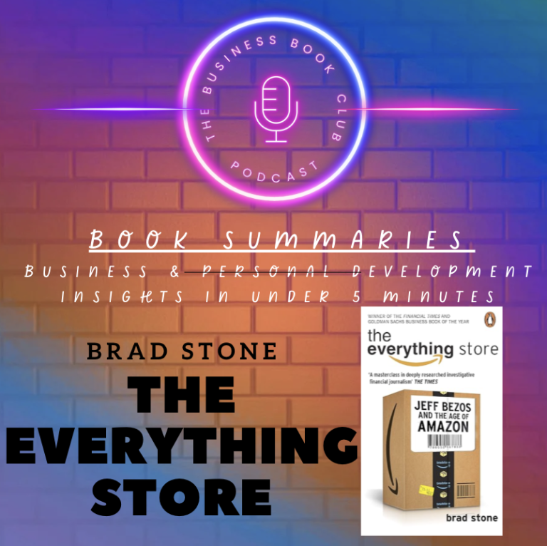 Podcast episode featuring a summary of "The Everything Store" by Brad Stone.